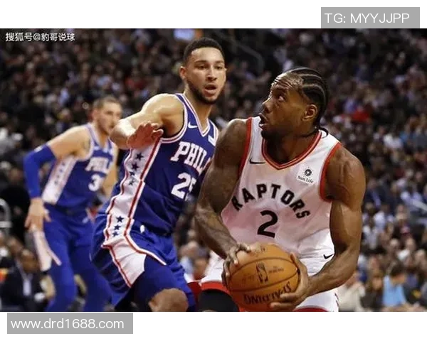 G5猛龙对阵76人精彩比赛录像回顾与分析带你重温激烈瞬间