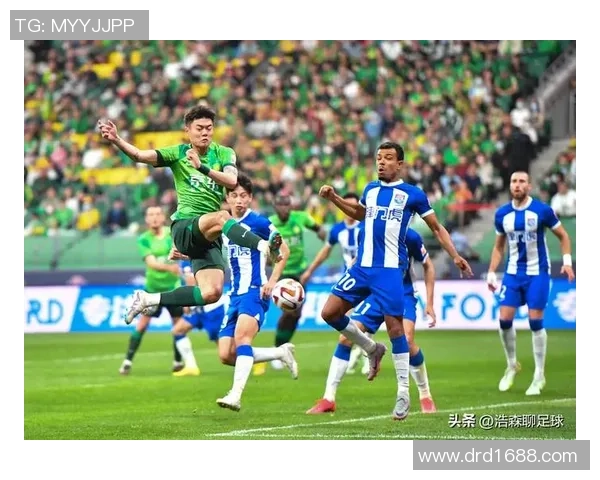 中超精彩对决北京国安迎战北京人和全场视频回顾与精彩瞬间分析